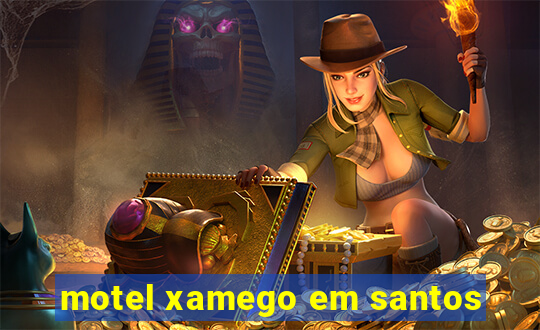 motel xamego em santos